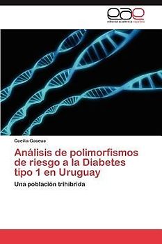 Análisis de polimorfismos de riesgo a la Diabetes tipo 1 en Uruguay