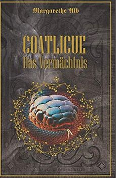 Coatlicue: Das Vermächtnis