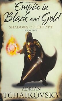 Empire in Black and Gold (Shadows of the Apt)