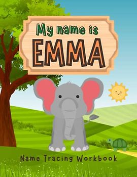 PRE-K WORKBOOK AGE 3-4 | MY NAME IS EMMA | NAME TRACING WORKBOOK