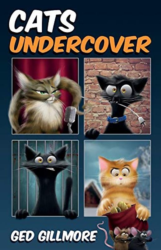 Cats Undercover (Tuck & Ginger, Band 2)