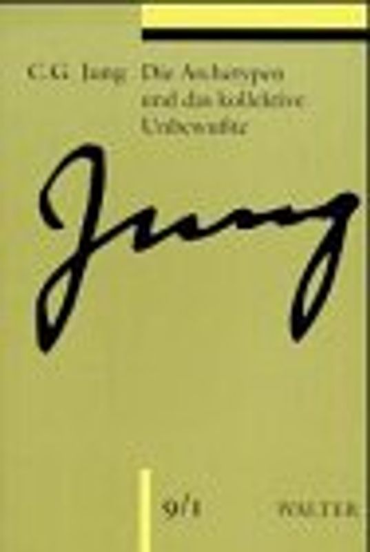 Gesammelte Werke. Sonderausgabe / Band 9/1: Die Archetypen und das kollektive Unbewußte