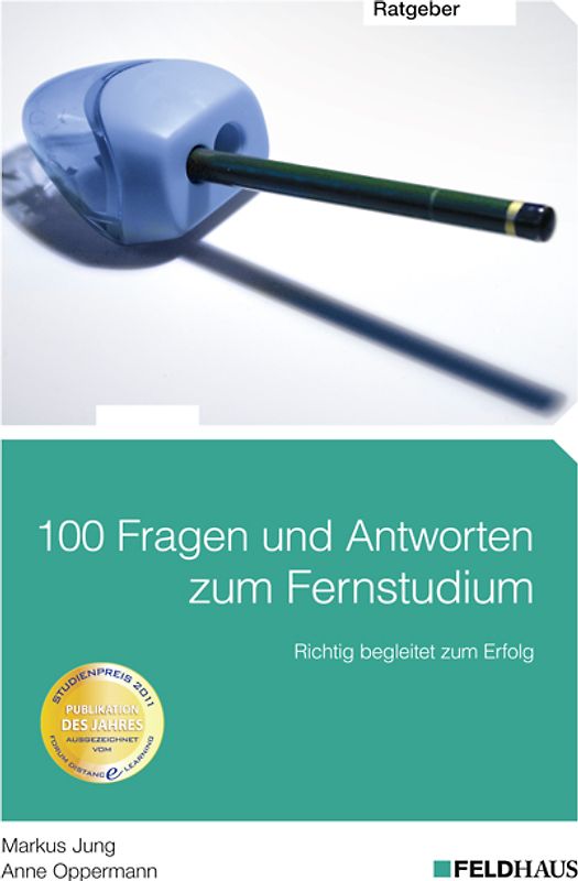 100 Fragen und Antworten zum Fernstudium