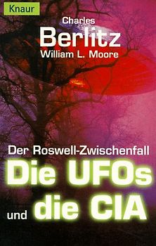Der Roswell-Zwischenfall. Die UFOs und die CIA