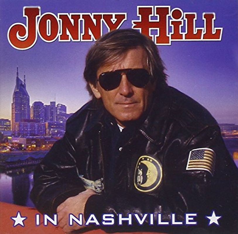 Hill,Jonny - In Nashville (12 Lieder von den besten Country-Musikern der Welt in Nashville aufgenommen)