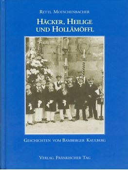 Häcker, Heilige und Hollämöffl