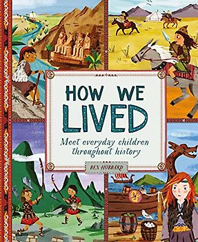 How We Lived in Ancient Times