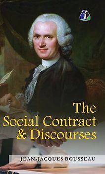 The Social Contract & Discourses -  [DELUXE HARDCOVER EDITION]