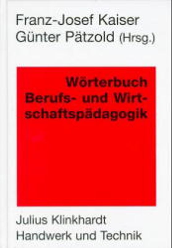 Wörterbuch Berufs- und Wirtschaftspädagogik