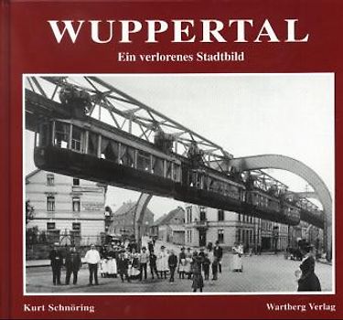 Wuppertal - ein verlorenes Stadtbild