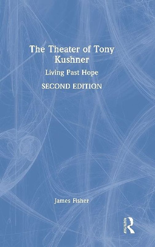 The Theater of Tony Kushner