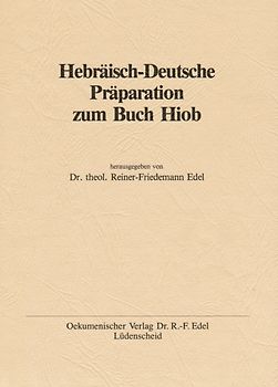 Hebräisch-Deutsche Präparation zu Hiob