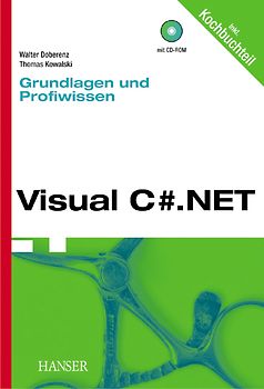 Visual C#.NET -- Grundlagen und Profiwissen