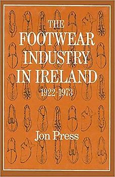 The Footwear Industry in Ireland
