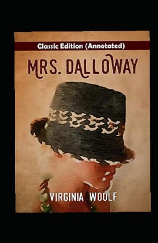Mrs Dalloway-Classic Edition(Annotated)