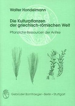 Die Kulturpflanzen der griechisch-römischen Welt