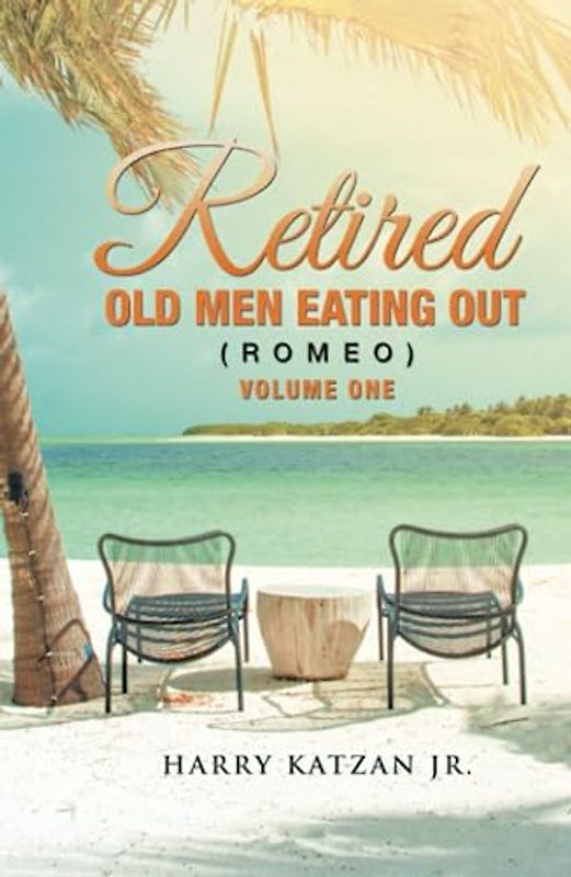 Retired Old Men Eating out (Romeo) Volume One