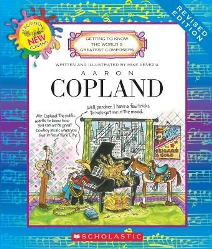 Aaron Copland (Revised Edition) (Getting to Know the World's Greatest Composers)