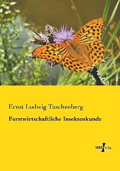 Forstwirtschaftliche Insektenkunde