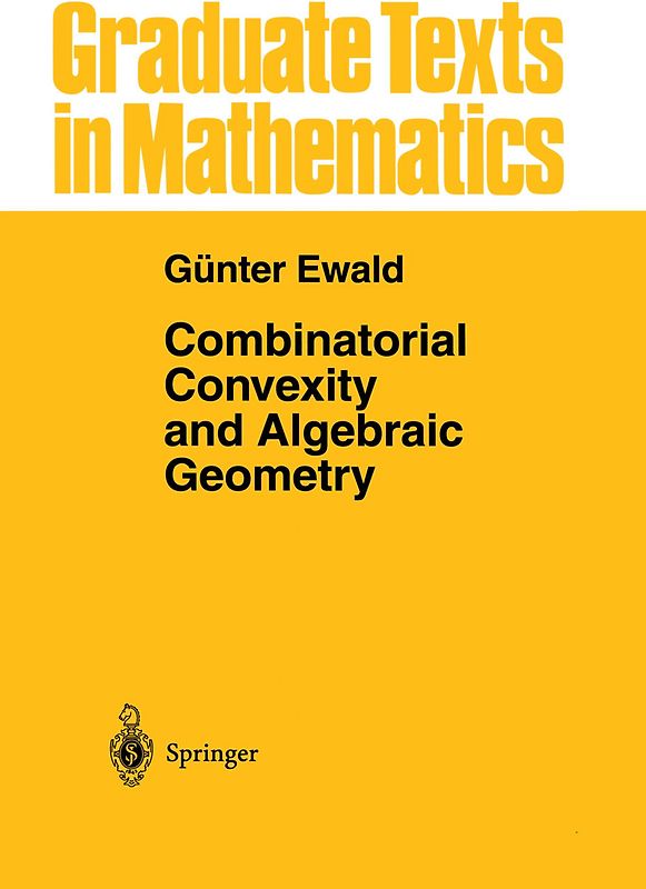 Combinatorial Convexity and Algebraic Geometry