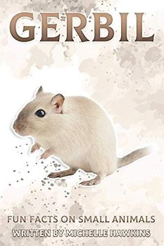 Gerbil: Fun Facts on Small Animals #6