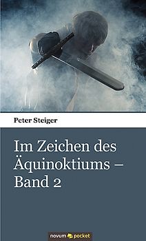 Im Zeichen des Äquinoktiums – Band 2