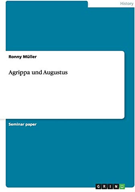 Agrippa und Augustus