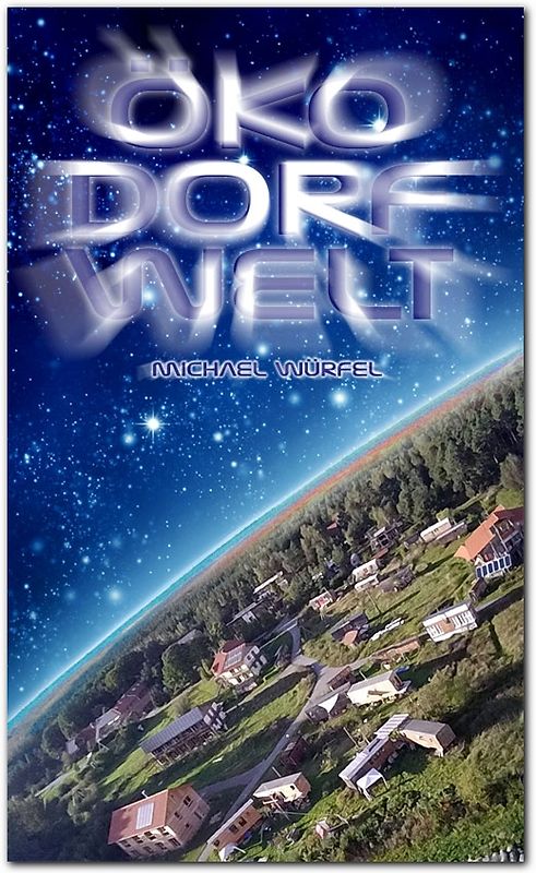 Öko Dorf Welt