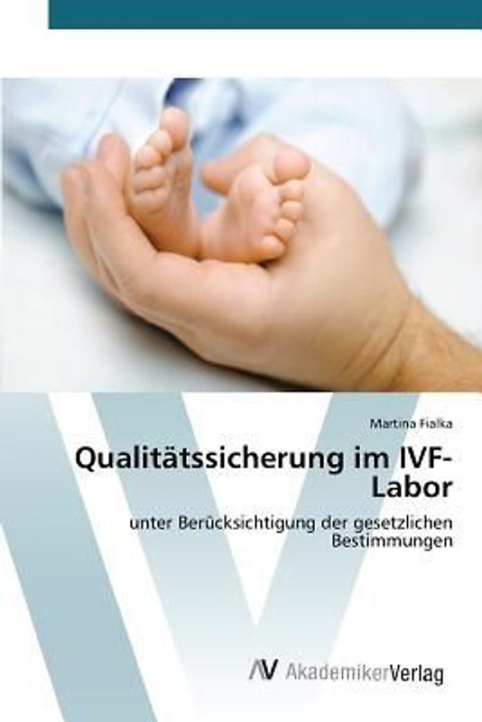 Qualitätssicherung im IVF-Labor