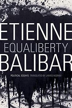 Equaliberty: Political Essays (John Hope Franklin Center Book)