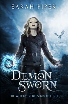 Demon Sworn (The Witch's Rebels, Band 3)