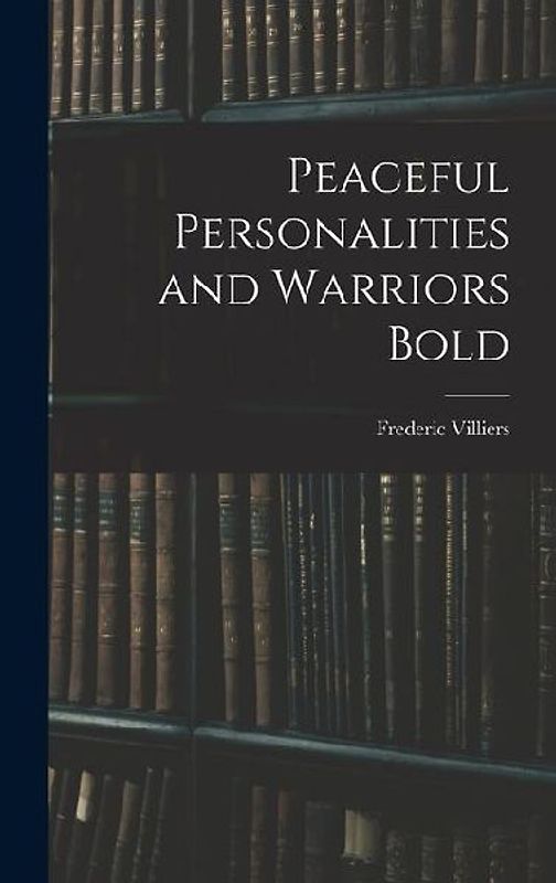 Peaceful Personalities and Warriors Bold