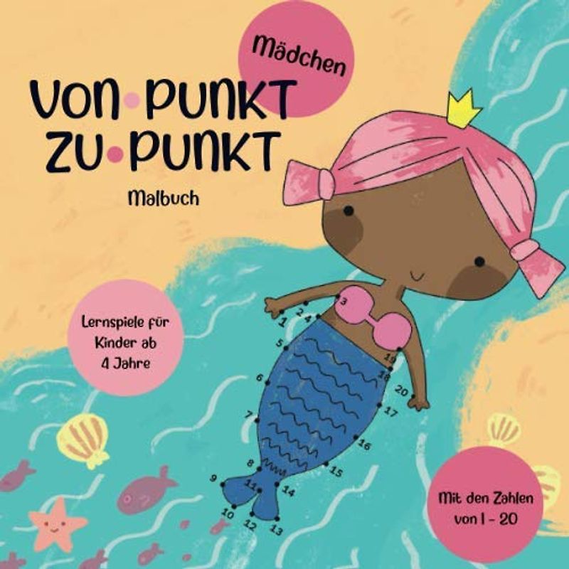 Punkt zu Punkt Malbuch Mädchen: Lernspiele für Kinder ab 4 Jahre mit den Zahlen von 1-20