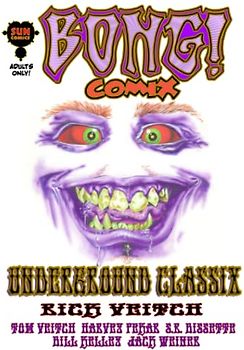 BONG! Comix: Underground Classix