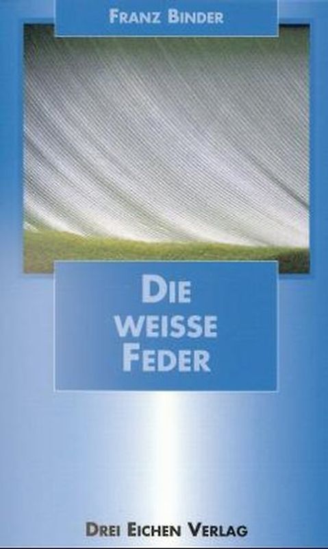 Die weisse Feder