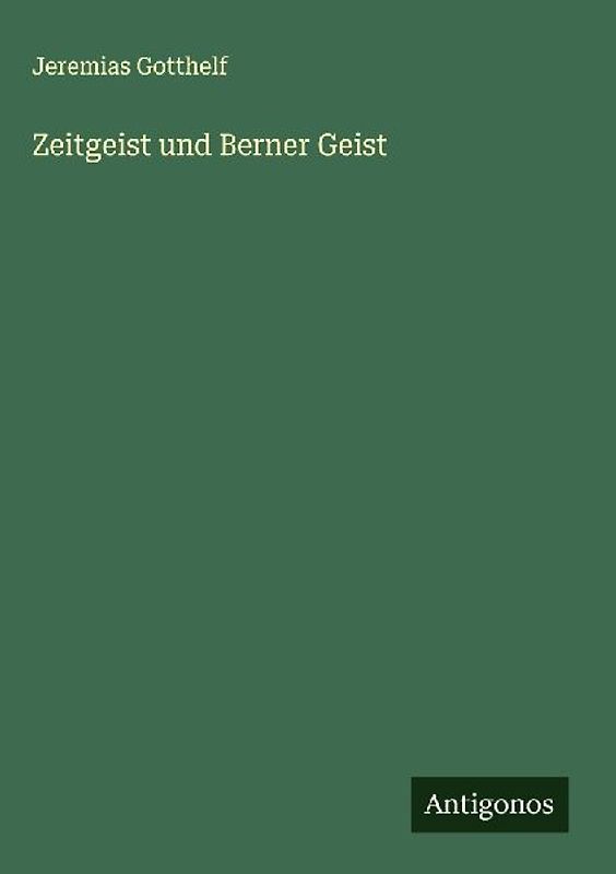 Zeitgeist und Berner Geist