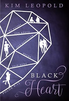 Black Heart Sammelband 3: Es heißt, der König der Rebellen suche sein Herz