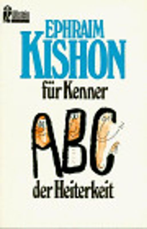 Kishon für Kenner. ABC der Heiterkeit