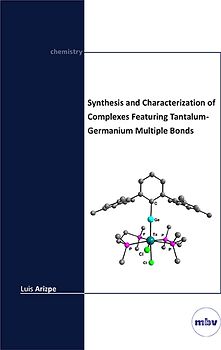 Synthesis and Characterization of Complexes Featuring Tantalum-Germanium Multiple Bonds