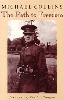 Michael Collins - Path to Freedom
