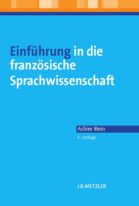 Einführung in die französische Sprachwissenschaft