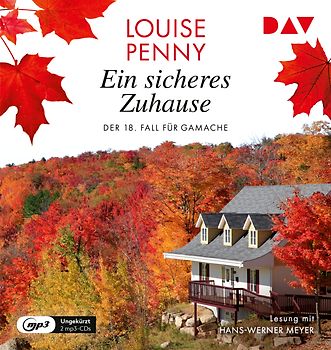 Ein sicheres Zuhause. Der 18. Fall für Gamache