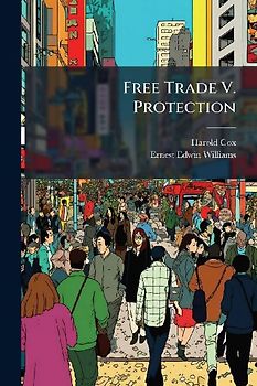 Free Trade V. Protection