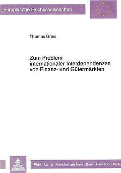 Zum Problem internationaler Interdependenzen von Finanz- und Gütermärkten