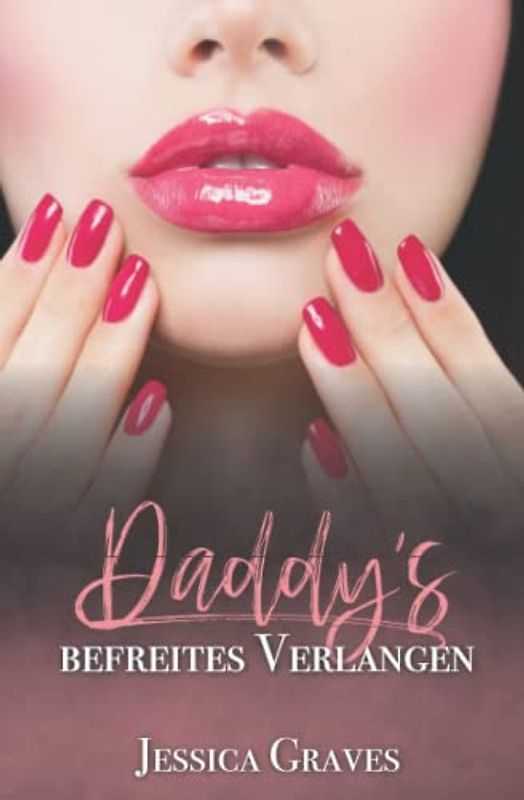 Daddy's befreites Verlangen