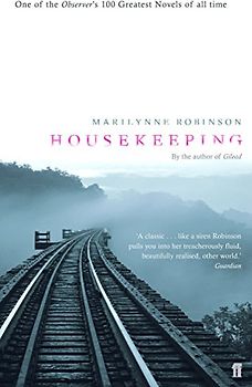 Housekeeping - Marilynne Robinson