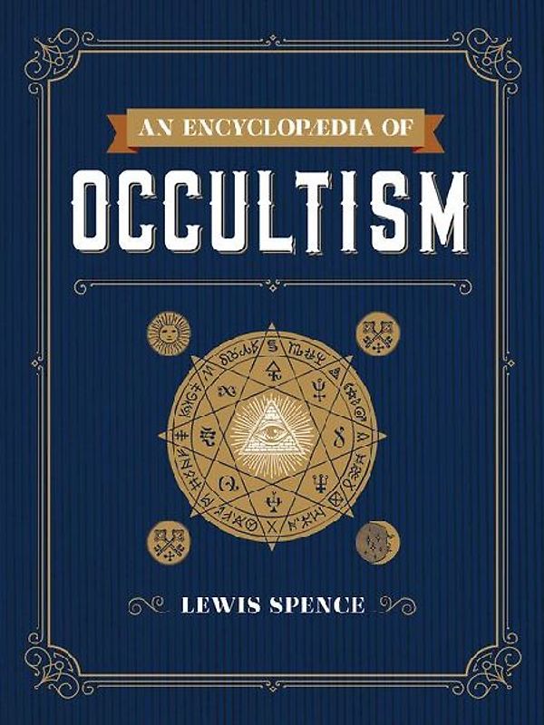 An Encyclopedia of Occultism