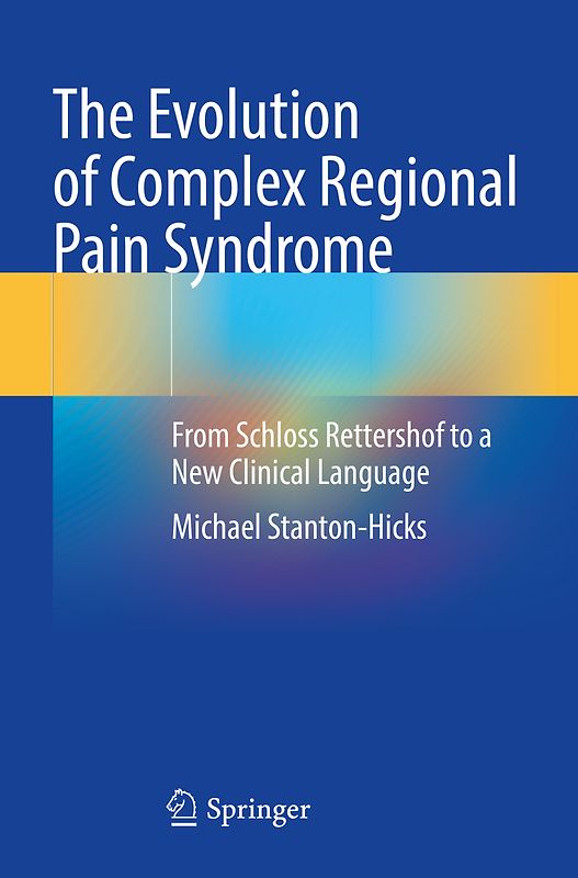 The Evolution of Complex Regional Pain Syndrome