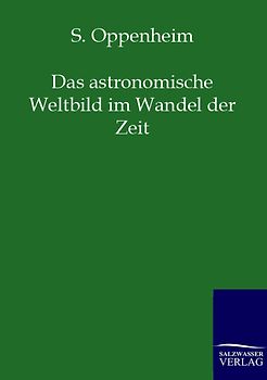 Das astronomische Weltbild im Wandel der Zeit