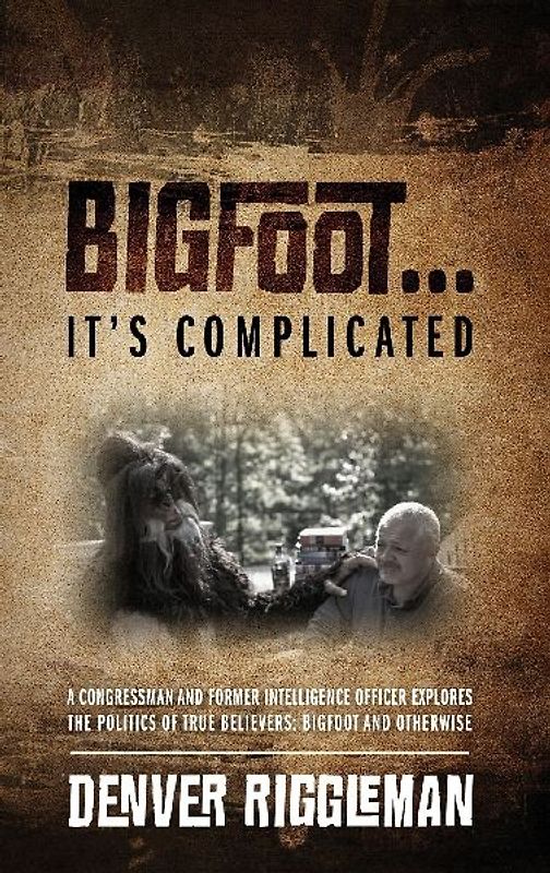Bigfoot .... It's Complicated